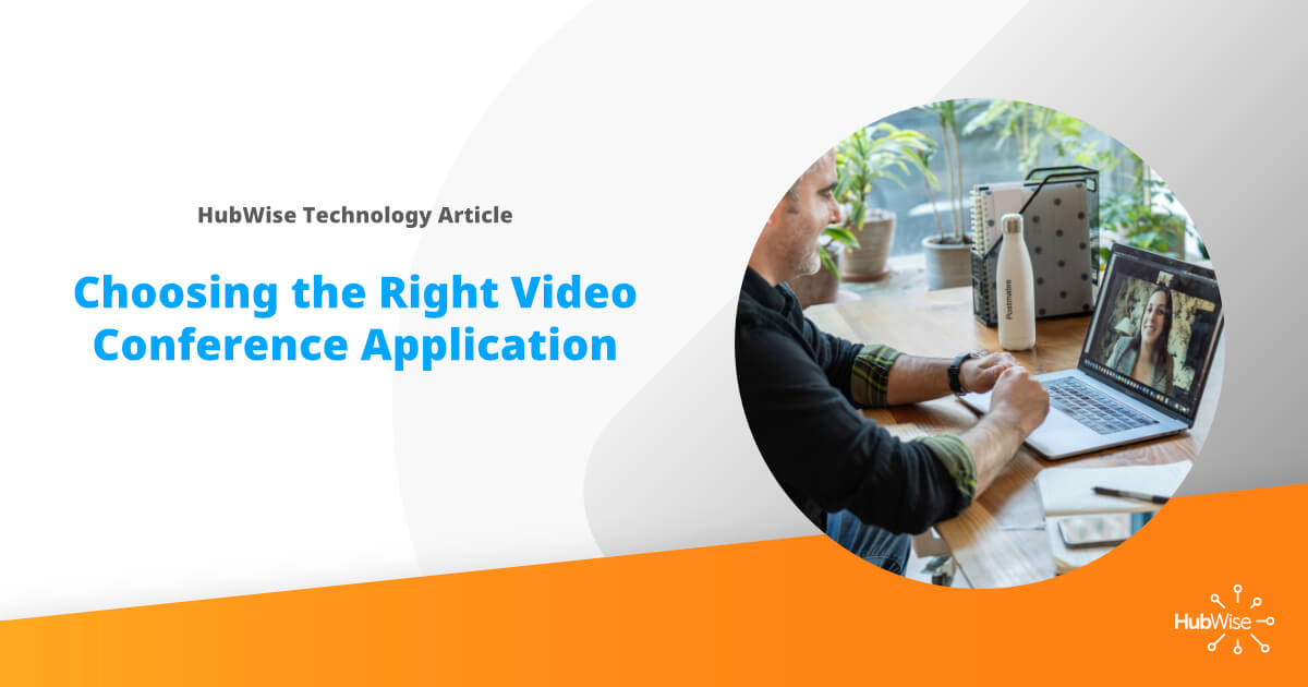 Choosing the Right Video Conferencing Application