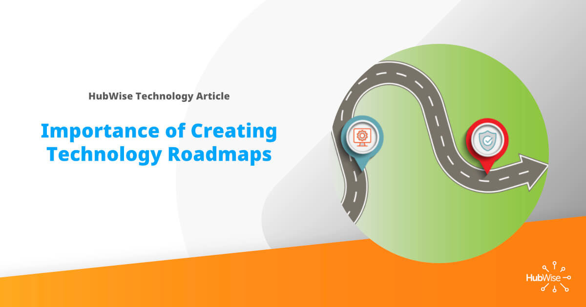 Importance of Creating Technology Road Maps