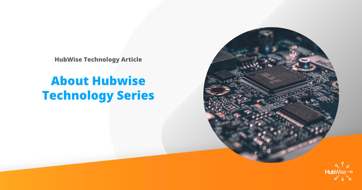 About HubWise Technology Series