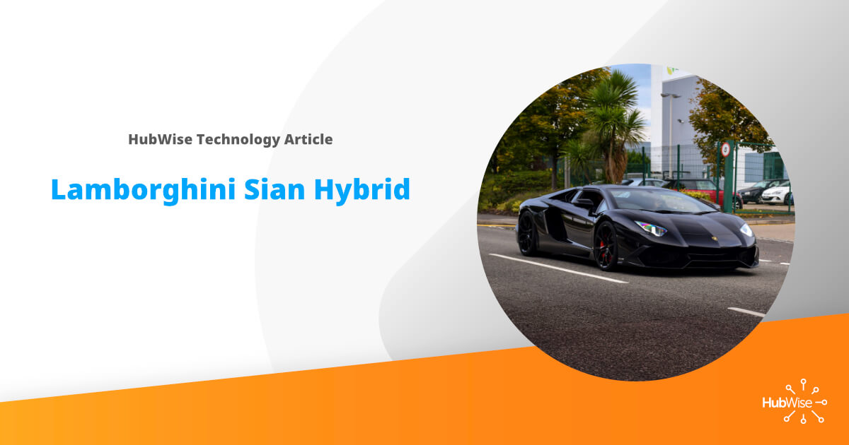 Lamborghini Sian Hybrid - HubWise Technology